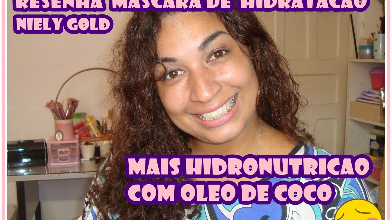 Resenha Mascara de Hidratação Niely Gold óleo de argan + Hidronutricao com óleo de coco YouTube