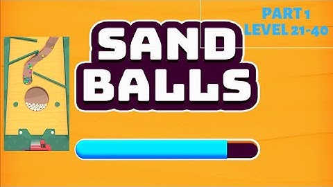 Sand balls gameplay walkthrough level 21-40 🔥🔥🔥🔥