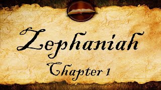 Zephaniah Chapter 1 | KJV Audio (With Text) Wealth