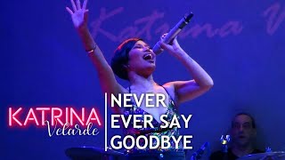 Katrina Velarde - Never Ever Say Goodbye The Musichall Metrowalk December 18 2019 