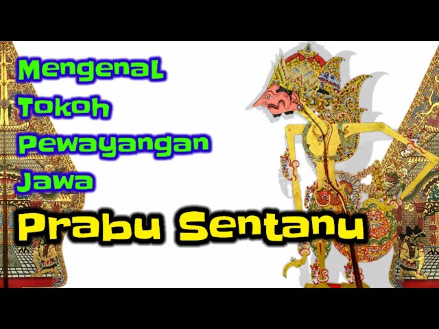 Mengenal Tokoh Pewayangan Jawa Prabu Sentanu class=