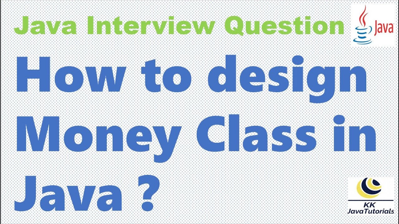 How to design Money Class in Java || How to model an amount of Money in ...