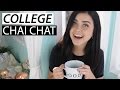 College Chai Chat | All About My Freshman Year | lindseyrem