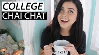 College Chai Chat | All About My Freshman Year | lindseyrem