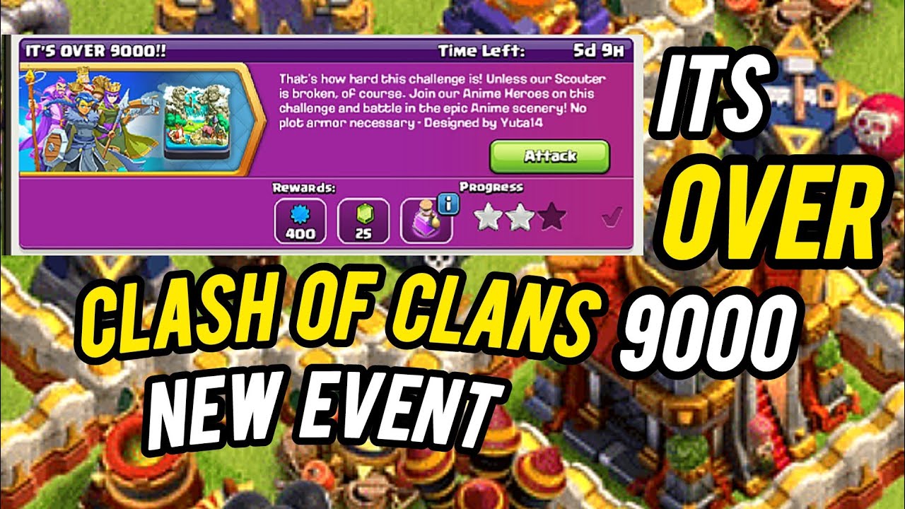 CLASH OF CLANS || ITS OVER 9000 || NEW EVENT ATTACK || GAMEPLAY
