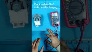 How to check drain pump of a front loading washing machine | drain pump kaise check kare