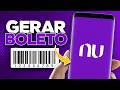 COMO GERAR BOLETO NO NUBANK RÁPIDO E FÁCIL (gerar link de cobrança nubank)