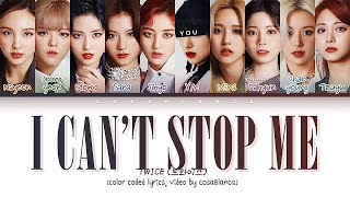 TWICE (트와이스) "I CAN’T STOP ME" || 10 Members Ver.