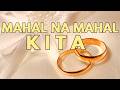 MAHAL NA MAHAL KITA wedding song By Chandler Molina