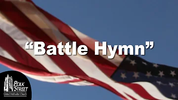 “Battle Hymn”  performed by Sanctuary Choir, Congregation, and Orchestra