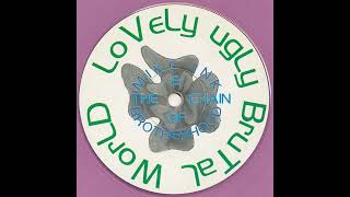 Mike Ink & The Chain Of Brotherhood   Lovely Ugly Brutal World