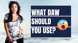 What Daw should you use? How to choose your DAW (Digital Audio Workstation)