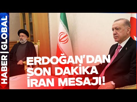 Erdoğan'dan Son Dakika İran Mesajı Geldi!