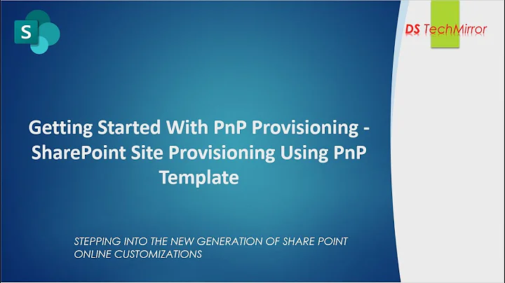 Modern SharePoint Site Provisioning using PnP Provisioning Engine | PnP PowerShell