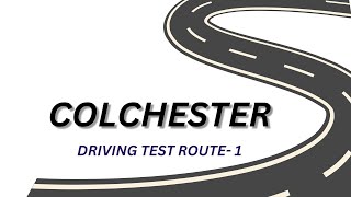Colchester Driving Test Route 1