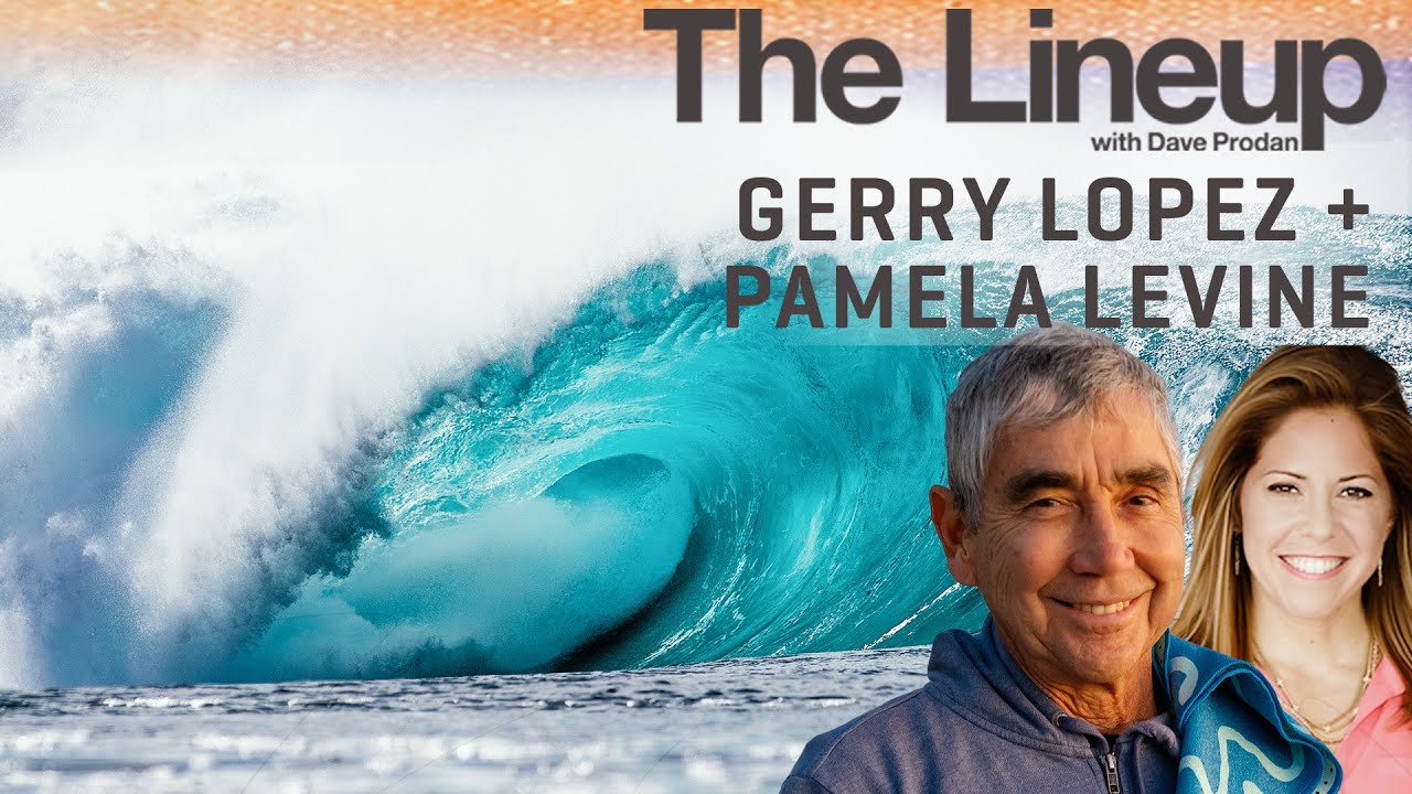 Icon Gerry Lopez + Pamela Levine Drop In To Talk Intersection Of Yoga + Surfing + More | The Lineup