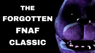 The Forgotten FNAF Classic @Th3Badd3st