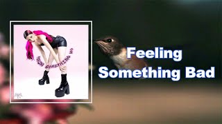 Ellise - Feeling Something Bad (Lyrics) Resimi