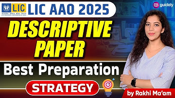 LIC AAO Descriptive Paper 2025 | Descriptive Paper Best Preparation Strategy by Rakhi Ma’am