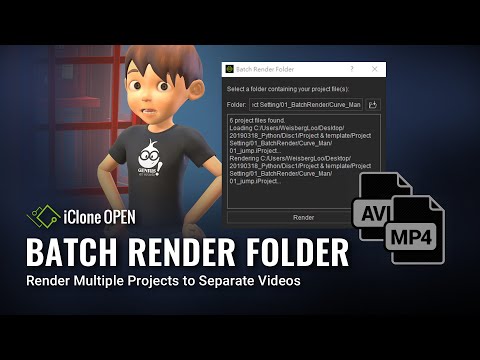Batch Render Folder: Render Multiple Projects to Separate Videos  - iClone Python Plugin (FREE)