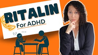 Ritalin (Methylphenidate) for ADHD: Everything you NEED to KNOW!