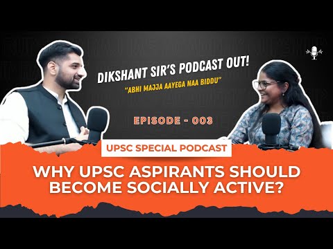 Things you must know for UPSC Interview! Explained By Dikshant sir, Episode 003 of  Gupshup podcast!