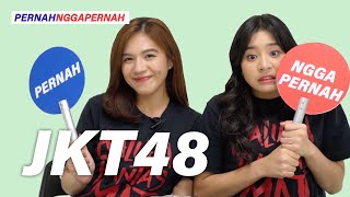 JKT48 Main #PernahNggaPernah