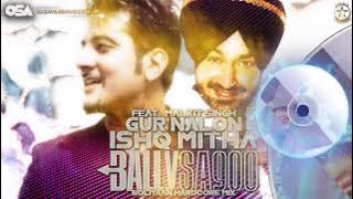Gur Nalon Ishq Mitha (Boliyaan Hardcore Mix) Bally Sagoo Ft. Malkit Singh | Full Song | OSA 