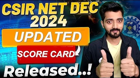 CSIR NET FEB 2025 Updated Score Card Out !!!