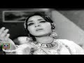 AAJ NACH JINDRIYE NACH ARIYA - NOOR JEHAN - PAKISTANI FILM BABUL SADQE TERE