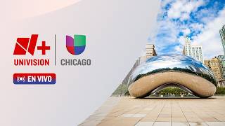 🔴 EN VIVO | N+ Univision Chicago | 6 de agosto de 2026, 5:00 AM