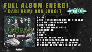 PLAYLIST - FULL ALBUM ENERGI + DARI BUMI & LANGIT - JAMRUD