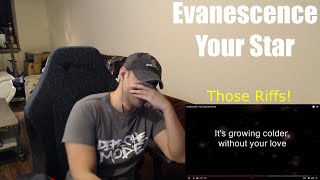 Evanescence - Your Star (Reaction/Request - Wow, The Guitar on This!)