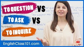 Difference between QUESTION, ASK and INQUIRE  Basic English Grammar