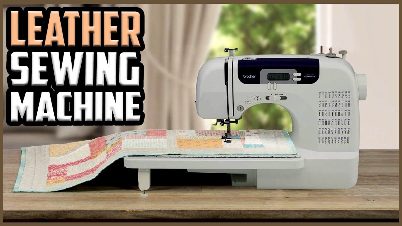 Top 5 Best Leather Sewing Machines in 2022 reviews YouTube
