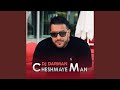 Cheshmaye Man Cheshmaye Man