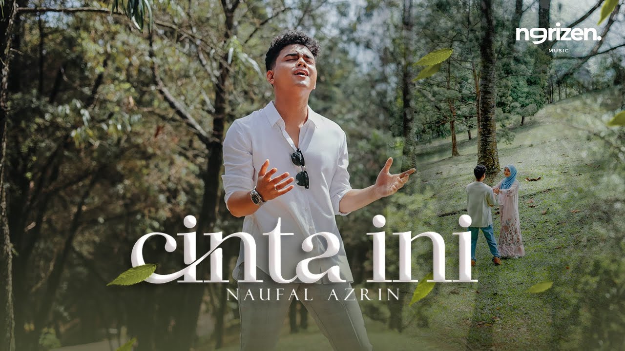 Naufal Azrin - Cinta Ini (Official Music Video)