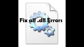 Fix all  .dll  Errors On Launching Games and Programs *2017 (Windows 10/8/7)