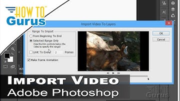 Photoshop Video Editing How to Import Video Photoshop - CS5 CS6 CC