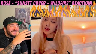 ROSÉ - "Sunset cover - Wildfire" Reaction!