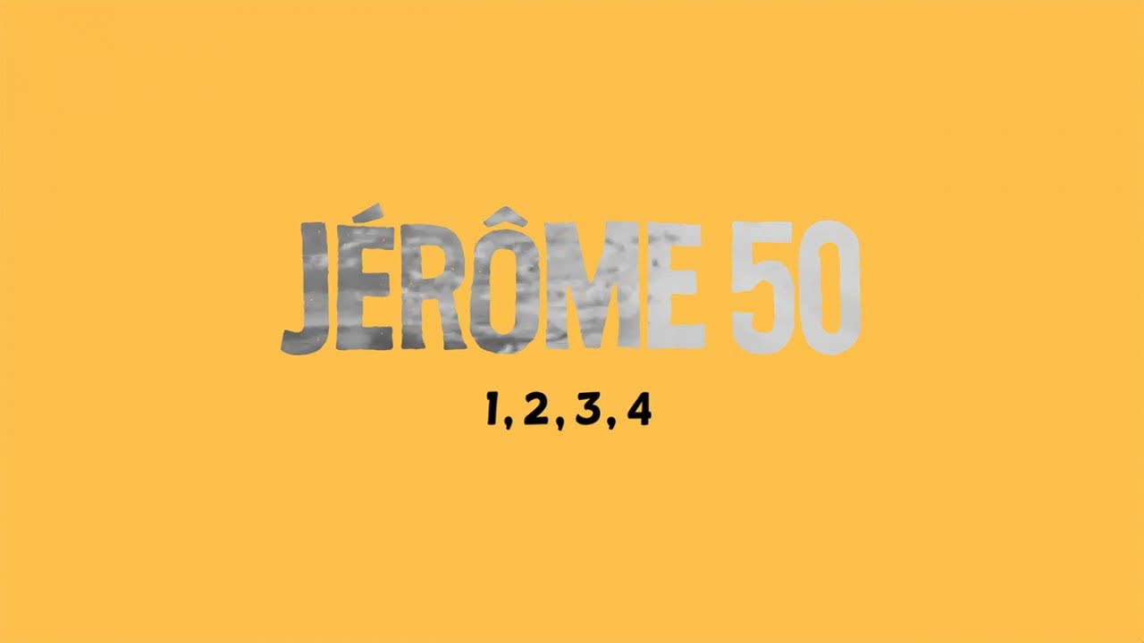Jérôme 50 1 2 3 4 Version Officielle Avec Paroles
