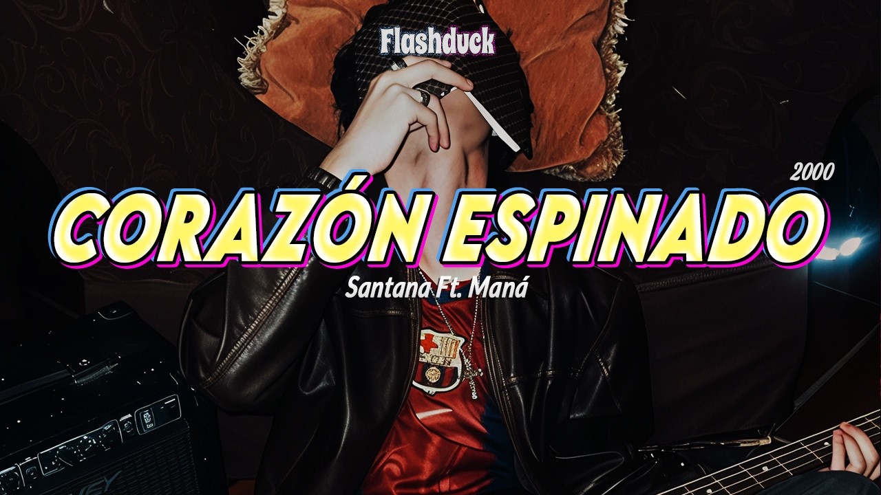 Santana ft. Maná - Corazón Espinado (2000) | Letra
