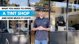 What You Need To Open A Tint Shop [ PLUS How Much It Costs ]