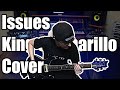 Issues - King Of Amarillo (Guitar Cover)