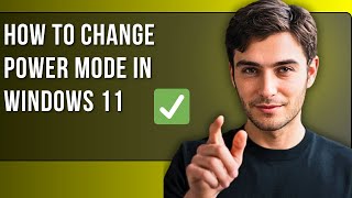 How To Change Power Mode In Windows 11 | Full Guide 2025