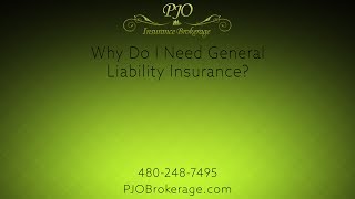 Why Do I Need General Liability Insurance | PJO Brokerage