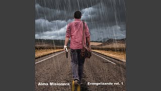 Video thumbnail of "Alma Misionera - ¡A Vino Nuevo, Odres Nuevos! San Marcos"