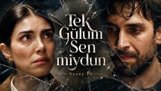 Tek Gülum Sen Miydun / Taşacak Bu Deniz Dizi Müzikleri
