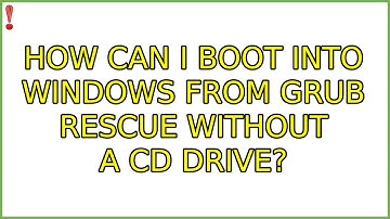 Ubuntu: How can I boot into Windows from GRUB rescue without a CD drive?