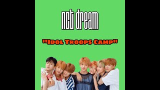 [INDO SUB] NCT DRAM - IDOL TROOPS CAMP EPISODE 3